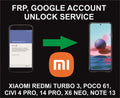 4.3. Xiaomi FRP, Google Account Unlock Service, All Xiaomi Models