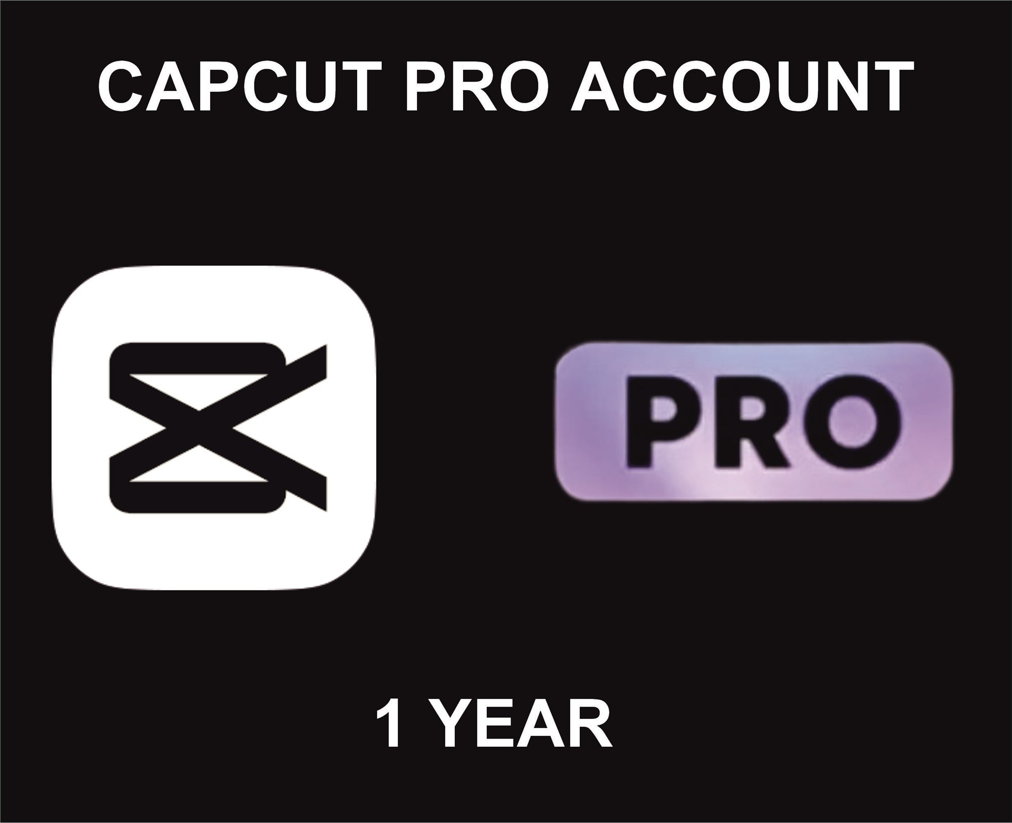 D3. CapCut Pro Account, 1 Year Activation