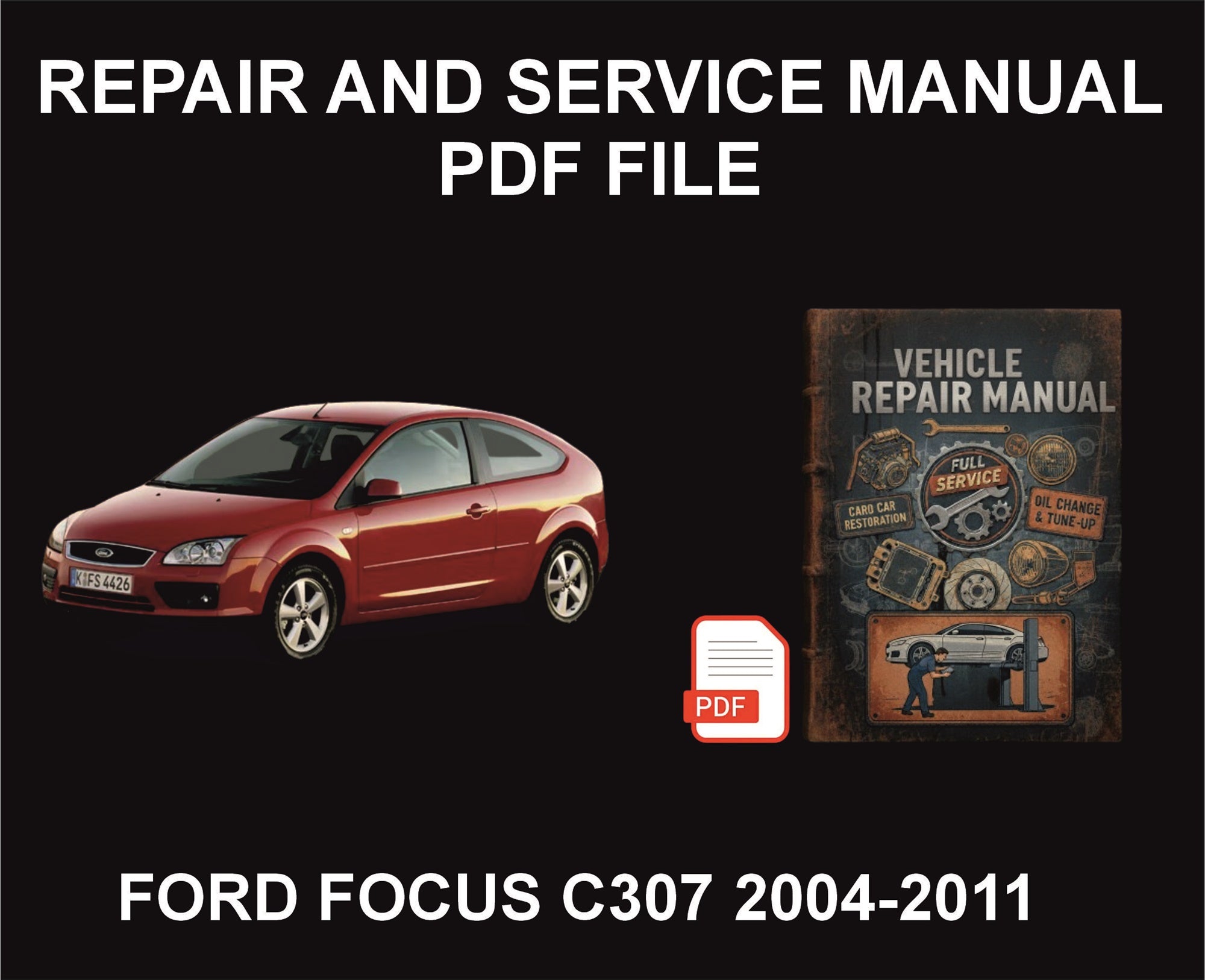 67. Ford Focus C307 2004-2011, Car Repair Manual, Guide, Workshop PDF