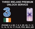 207. Three Ireland iPhone Unlock Service Premium, All iPhone Models
