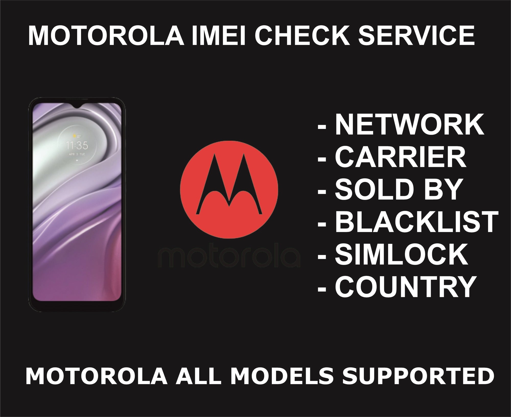 93. Motorola IMEI Check Service, Sold By, Carrier, Network, Blacklist, Warranty