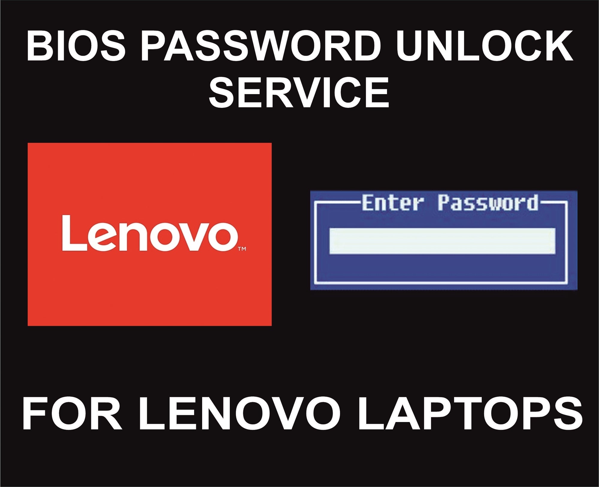 E5. Bios Password Unlock Code Service, Lenovo Laptops