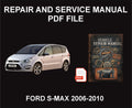 69. Ford S-Max 2006-2010, Car Repair Manual, Guide, Workshop PDF